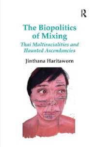 The Biopolitics of Mixing : Thai Multiracialities and Haunted Ascendancies