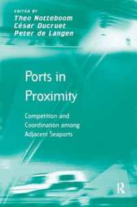 Ports in Proximity : Competition and Coordination among Adjacent Seaports
