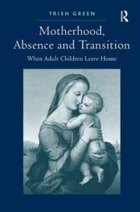 成人した子が家を去るとき：母にとっての別離体験<br>Motherhood, Absence and Transition : When Adult Children Leave Home