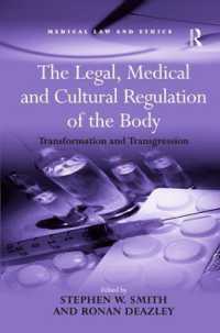 身体への法、医療、文化的規制<br>The Legal, Medical and Cultural Regulation of the Body : Transformation and Transgression