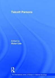 タルコット・パーソンズの解釈<br>Talcott Parsons (The International Library of Essays in Classical Sociology)