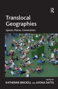 トランスローカルな空間、場所と接続<br>Translocal Geographies : Spaces, Places, Connections