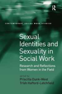ソーシャル・ワークにみる性的アイデンティティとセクシュアリティ<br>Sexual Identities and Sexuality in Social Work : Research and Reflections from Women in the Field