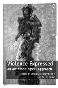 暴力の表象：人類学的アプローチ<br>Violence Expressed : An Anthropological Approach