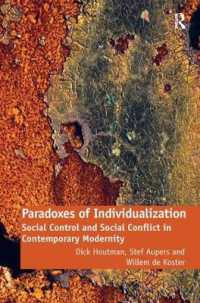個人化のパラドクス：現代社会における統制とコンフリクト<br>Paradoxes of Individualization : Social Control and Social Conflict in Contemporary Modernity