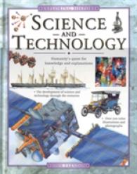 Science and Technology : Humankind's Quest for Knowledge and Explanations (Exploring History)