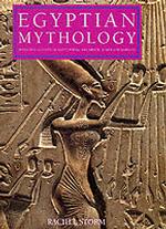 Egyptian Mythology : Myths and Legends of Egypt, Persia, Asia Minor, Sumer and Babylon