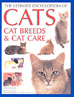 The Ultimate Encyclopedia of Cats, Cat Breeds & Cat Care (The Ultimate Encyclopedia of)
