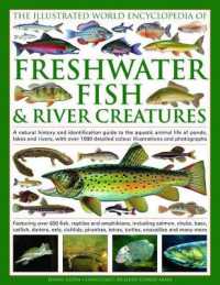 Illustrated World Encyclopedia of Freshwater Fish and River Creatures
