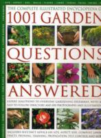 Complete Illustrated Encyclopedia of 1001 Garden Questions Answered