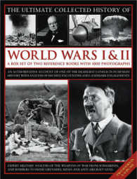 The Ultimate Collected History of World Wars I & II (2-Volume Set) : A Box Set of Two Reference Books with 1000 Photographs （BOX）