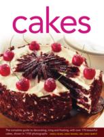 Cakes : The Complete Guide to Decorating, Icing and Frosting, with over 170 Beautiful Cakes, Shown in 1150 Photographs