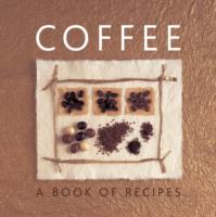 Coffee : A Book of Recipes