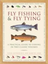 Fly Fishing & Fly Tying (2-Book Slipcase) : A practical guide to fishing in two classic volumes