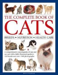 The Complete Book of Cats : A comprehensive encyclopedia of cats with a fully illustrated guide to breeds and over 1500 photographs
