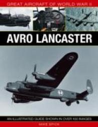 Great Aircraft of World War II: Avro Lancaster