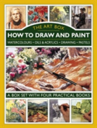 Art Box - How to Draw and Paint (4-Book Slipcase) : Watercolours • Oils & Acrylics • Drawing • Pastels: a Box Set with Four Practical Books