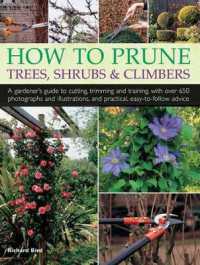 How to Prune Trees, Shrubs & Climbers -- Paperback / softback