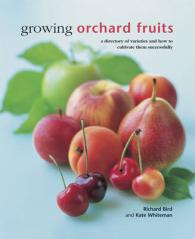 Growing Orchard Fruits : A Directory of Varieties and How to Cultivate Them Successfully.