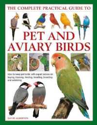 Keeping Pet & Aviary Birds, the Complete Practical Guide to : How to keep pet birds, with expert advice on buying, housing, feeding, handling, breeding and exhibiting