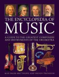 Music, the Encyclopedia of : A guide to the greatest composers and the instruments of the orchestra