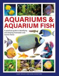 Aquariums & Aquarium Fish : A practical guide to identifying and keeping freshwater and marine fishes