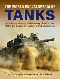 Tanks, the World Encyclopedia of : An illustrated history and directory of tanks, from 1916 to the present day, with more than 650 photographs