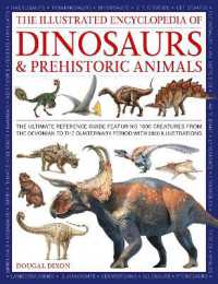 Dinosaurs and Prehistoric Creatures, the Illustrated Enc of : The ultimate reference guide featuring 1000 creatures from the Devonian to the Quaternary period with 2000 illustrations