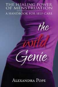 The Wild Genie : The Healing Power of Menstruation