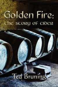 Golden Fire : The Story of Cider