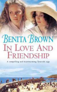 In Love and Friendship : An enchanting saga of youth, heartache and friendship