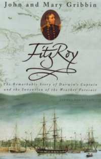 Fitzroy : The Remarkable Story of Darwin's Captain and the Invention of the Weather Forecast