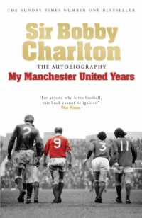My Manchester United Years : The autobiography of a footballing legend and hero