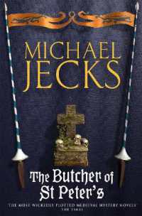 The Butcher of St Peter's (Last Templar Mysteries 19) : Danger and intrigue in medieval Britain