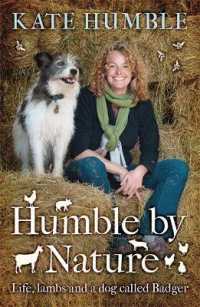 Humble by Nature : Life, Lambs and a Dog Called Badger