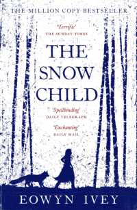 The Snow Child : The Million-Copy International Bestseller