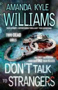Don't Talk to Strangers (Keye Street 3) : An explosive thriller you won't be able to put down (Keye Street)