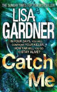 Catch Me (Detective D.D. Warren 6) : An insanely gripping thriller from the bestselling author of BEFORE SHE DISAPPEARED (Detective D.D. Warren)