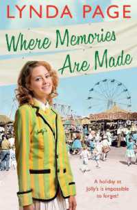 Where Memories Are Made : Trials and tribulations hit the staff of Jolly's Holiday Camp (Jolly series, Book 2)