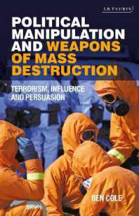 Political Manipulation and Weapons of Mass Destruction : Terrorism, Influence and Persuasion
