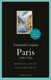 Twentieth Century Paris : 1900-1950: a Literary Guide for Travellers (Literary Guides for Travellers)
