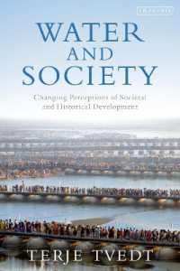 Water and Society : Changing Perceptions of Societal and Historical Development （2ND）
