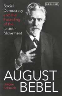 August Bebel : Social Democracy and the Founding of the Labour Movement