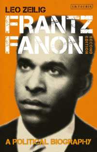 フランツ・ファノン：政治的評伝（第２版）<br>Frantz Fanon : A Political Biography （2ND）