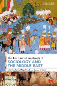 中東社会学ハンドブック<br>The I.B. Tauris Handbook of Sociology and the Middle East (I B Tauris Handbooks)