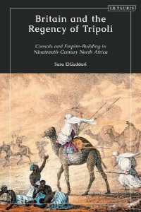 Britain and the Regency of Tripoli : Consuls and Empire-Building in Nineteenth-Century North Africa