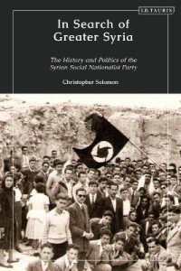 In Search of Greater Syria : The History and Politics of the Syrian Social Nationalist Party