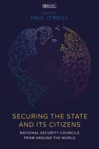 世界各国のNSC（国家安全保障会議）<br>Securing the State and its Citizens : National Security Councils from around the World