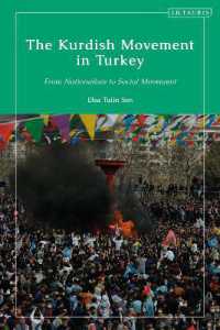 トルコにおけるクルド人運動<br>The Kurdish Movement in Turkey : Nationalism, Social Movements and Recurring Cycles of Conflict (Contemporary Turkey)