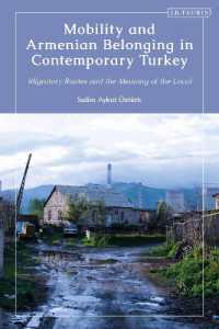 Mobility and Armenian Belonging in Contemporary Turkey : Migratory Routes and the Meaning of the Local (Contemporary Turkey)
